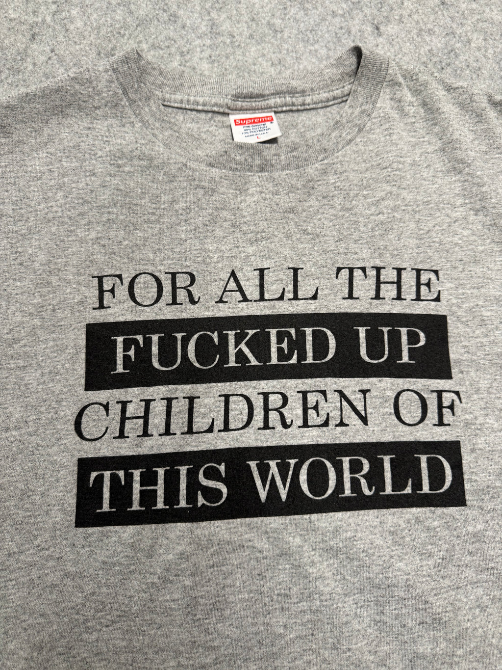 Supreme For All The Fucked Up Children Tee (USED)